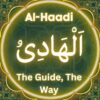 Al-Haadi – The Guide, The Way | Meaning & Quran References